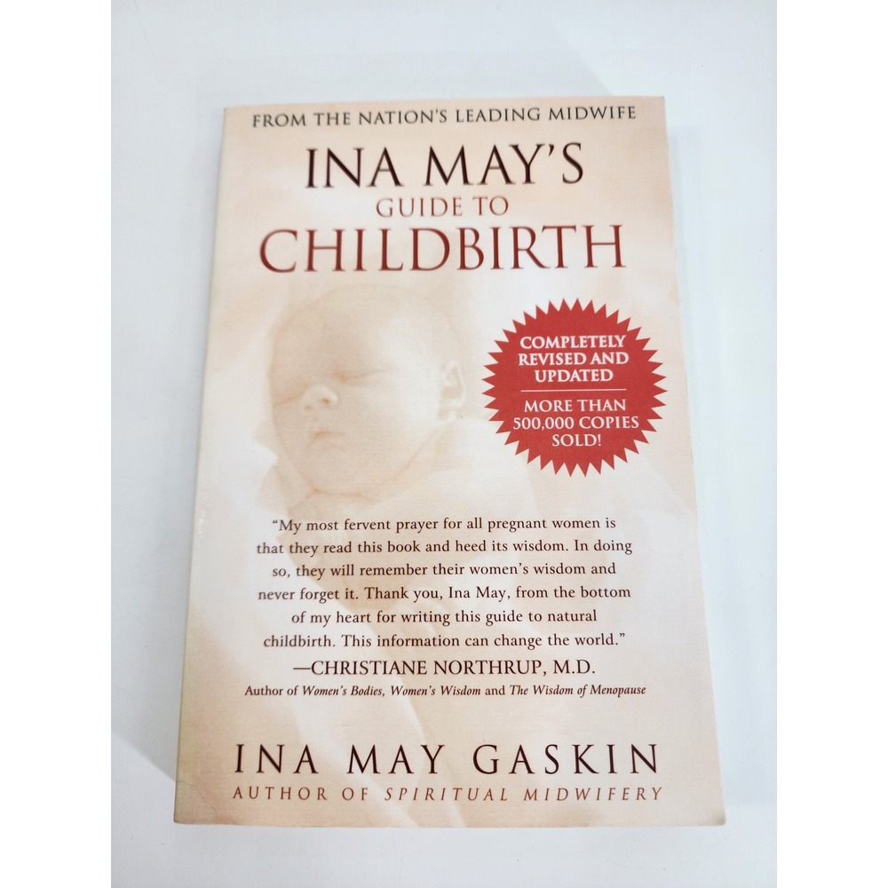 Ina May's Guide to Childbirth Ina May Gaskin Revised Updated Paperback 2019